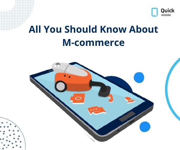 All You Should Know About M-Commerce