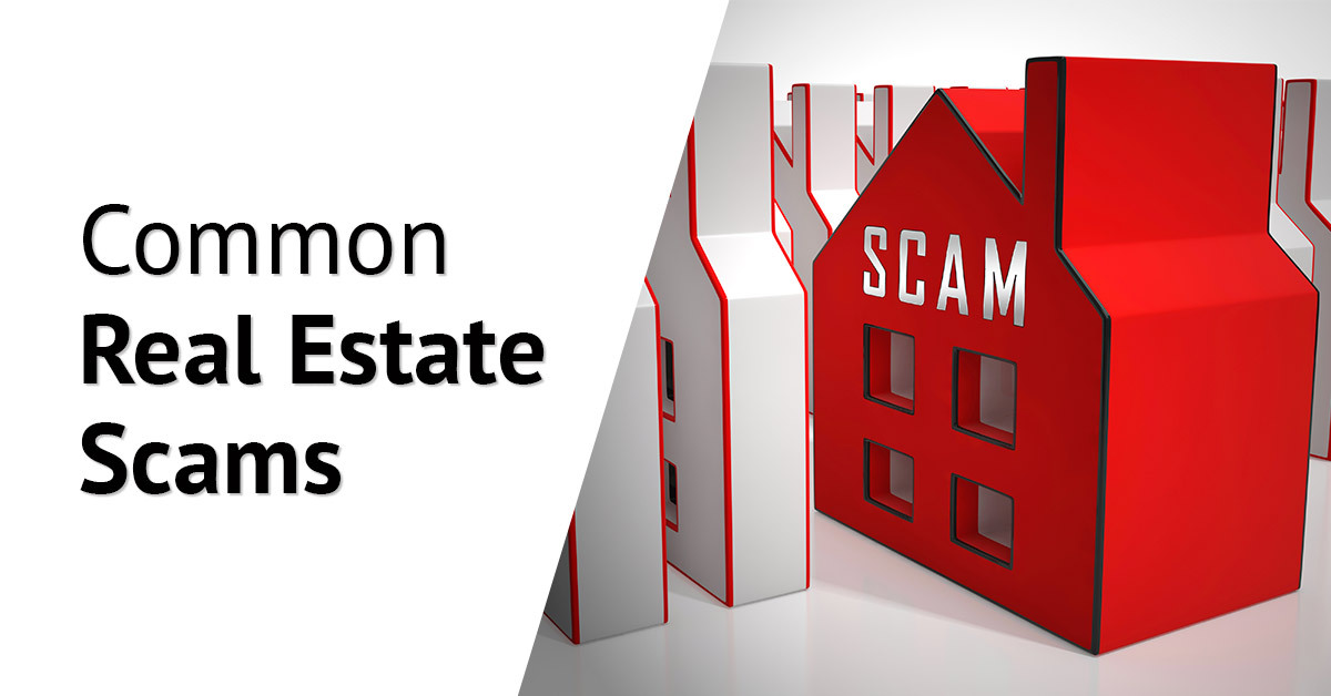Five Common Real Estate Scams & Tips to Avoid Them