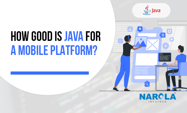 Is Java Ideal For Development Of Mobile Apps?