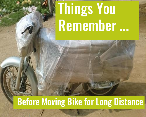 Things You Remember Before Planning to Shift Bike for Long Distance