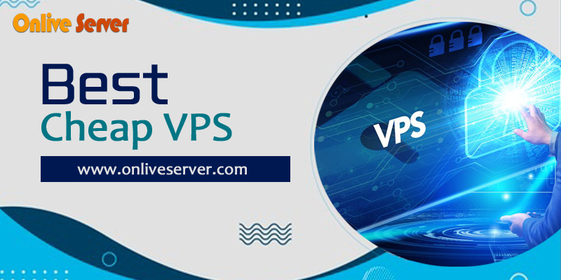 Get Best & Cheap VPS Hosting with Greatest Features for your Business