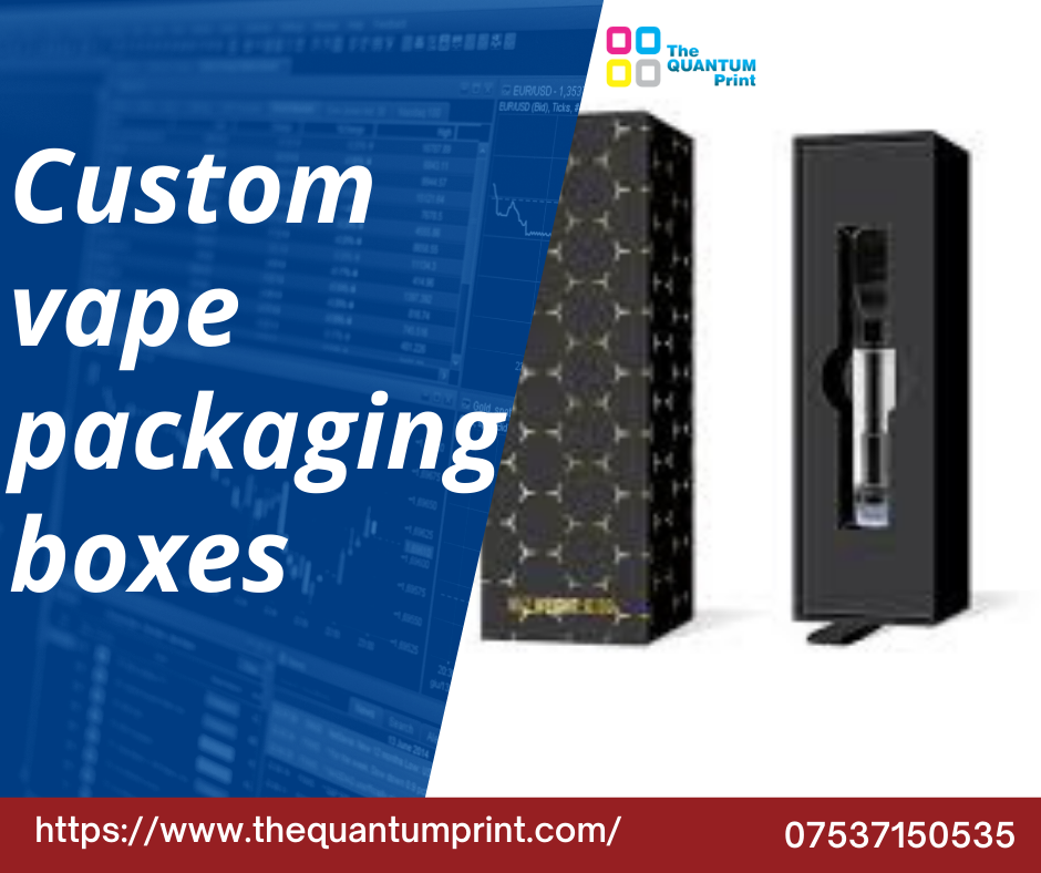 Custom Vape Packaging Boxes | Get Printed and Eco-Friendly Boxes