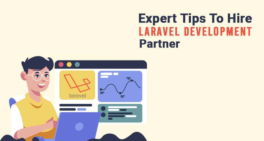 Tips To Hire Laravel Development Partner