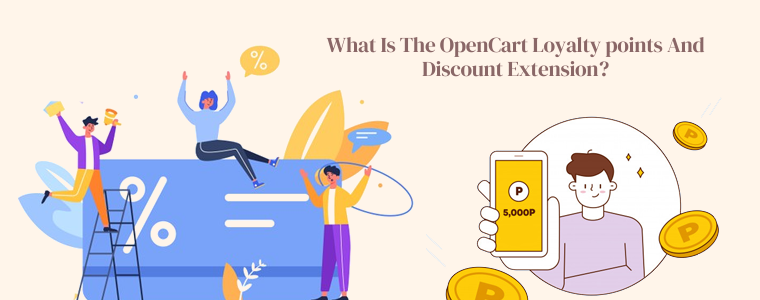 The Opencart Loyalty Points Extension by Knowband is a must-have